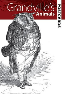 Grandville's Animals Postcards by Dover