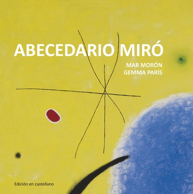 Abecedario Miró by Moron, Velasco Mar