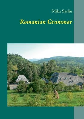 Romanian Grammar by Sarlin, Mika