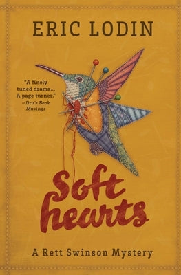 Soft Hearts: A Rett Swinson Mystery by Lodin, Eric