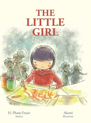 The Little Girl by Pham-Fraser, H.