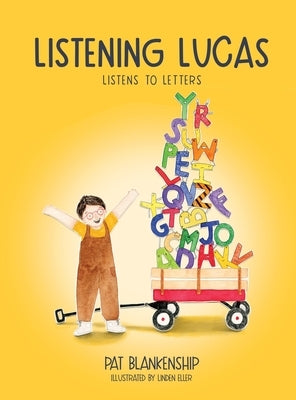 Listening Lucas Listens to Letters by Blankenship, Pat
