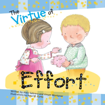 The Virtue of Effort by Montaner, Vinyet