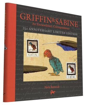 Griffin and Sabine, 25th Anniversary Limited Edition: An Extraordinary Correspondence by Bantock, Nick