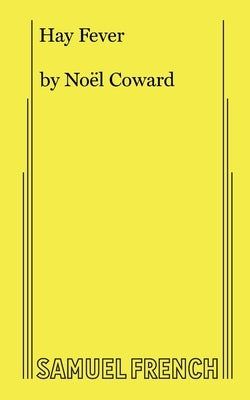 Hay Fever by Coward, Noel