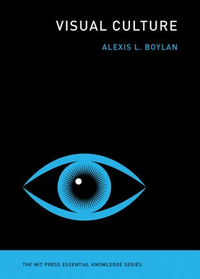 Visual Culture by Boylan, Alexis L.
