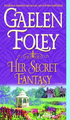 Her Secret Fantasy by Foley, Gaelen