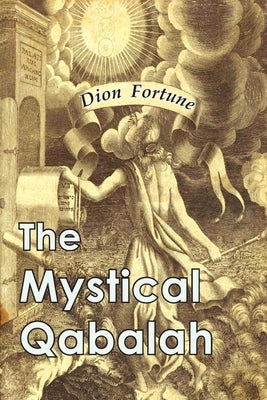 The Mystical Qabalah by Fortune, Dion