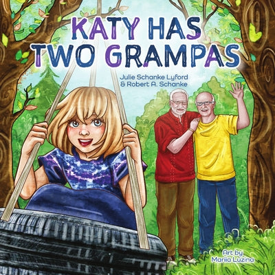 Katy Has Two Grampas by Schanke Lyford, Julie