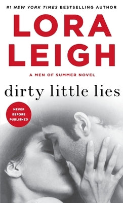 Dirty Little Lies: A Men of Summer Novel by Leigh, Lora