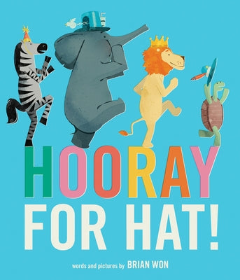 Hooray for Hat! by Won, Brian