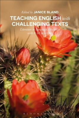 Using Literature in English Language Education: Challenging Reading for 8-18 Year Olds by Bland, Janice