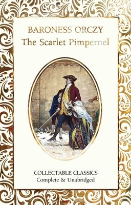 The Scarlet Pimpernel by Orczy, Baroness