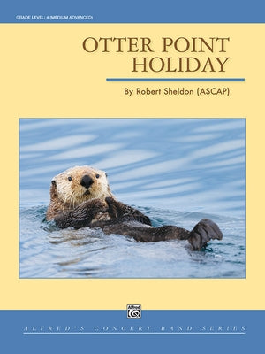 Otter Point Holiday: Conductor Score & Parts by Sheldon, Robert