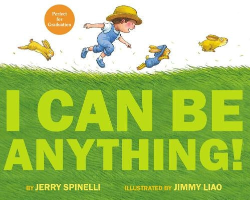 I Can Be Anything! by Spinelli, Jerry