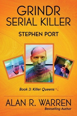 Grindr Serial Killer: Stephen Port: Stephen Port by Warren, Alan R.