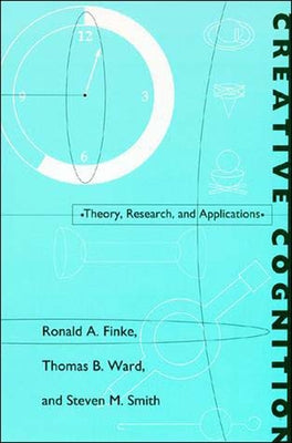 Creative Cognition: Theory, Research, and Applications by Finke, Ronald A.