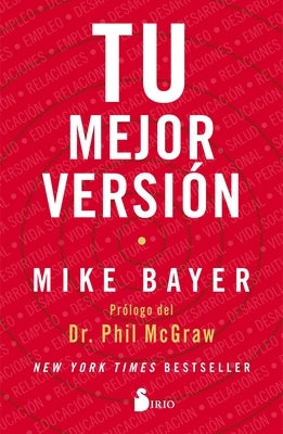 Tu Mejor Version by Bayer, Mike