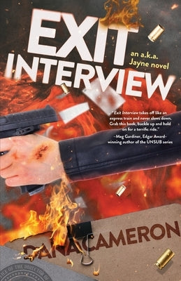 Exit Interview: an a.k.a. Jayne novel by Cameron, Dana