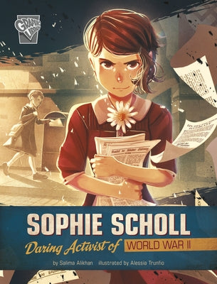 Sophie Scholl: Daring Activist of World War II by Trunfio, Alessia