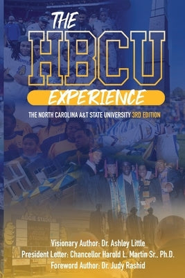 The HBCU Experience: The North Carolina A&T State University 3rd Edition by Rashid, Judy