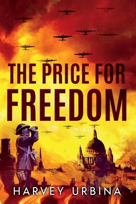 The Price for Freedom by Urbina, Harvey