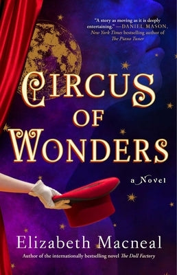 Circus of Wonders by MacNeal, Elizabeth