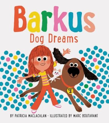 Barkus Dog Dreams: Book 2 by MacLachlan, Patricia