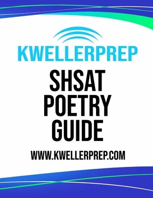 SHSAT Poetry Guide: Special Edition for Kweller Prep by Tan, Kenny