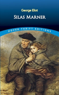 Silas Marner by Eliot, George