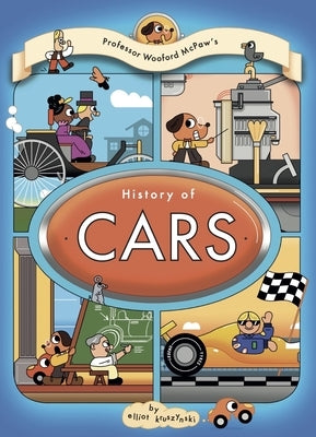 Professor Wooford McPaw's History of Cars by Kruszynski, Elliot