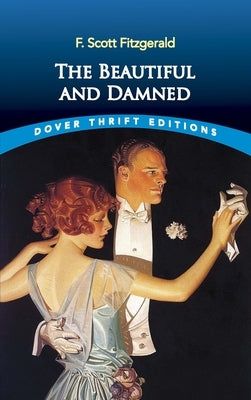 The Beautiful and Damned by Fitzgerald, F. Scott