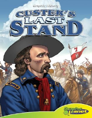 Custer's Last Stand by Dunn, Joeming