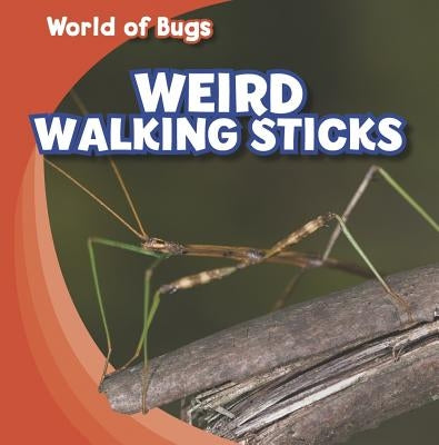 Weird Walking Sticks by Roza, Greg