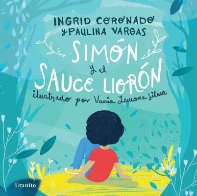 Simon y el Sauce Lloron by Coronado, Ingrid