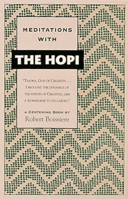 Meditations with the Hopi by Boissiere, Robert