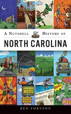 A Nutshell History of North Carolina by Fortson, Ben