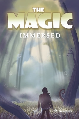 The Magic: Immersedvolume 2 by Gandulla, Ja