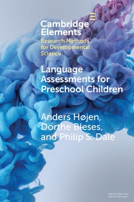 Language Assessments for Preschool Children: Validity and Reliability of Two New Instruments Administered by Childcare Educators by H&#248;jen, Anders
