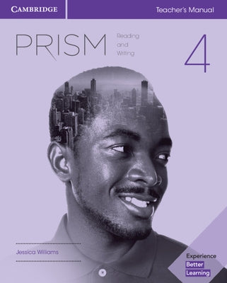 Prism Level 4 Teacher's Manual Reading and Writing by Williams, Jessica