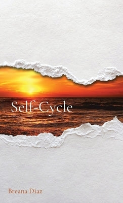 Self-Cycle by Diaz, Breana