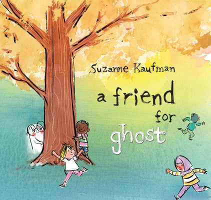 A Friend for Ghost by Kaufman, Suzanne