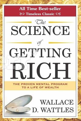 The Science of Getting Rich by Wattles, Wallace