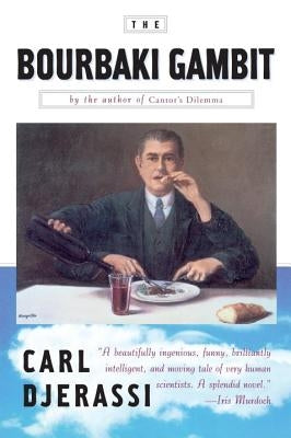 The Bourbaki Gambit by Djerassi, Carl