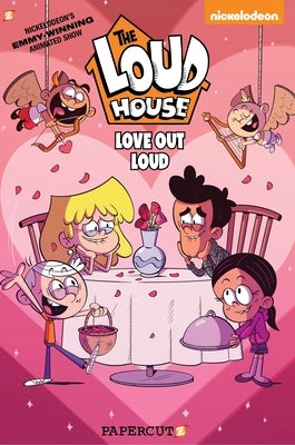 The Loud House Love Out Loud Special by The Loud House Creative Team