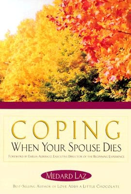 Coping When Your Spouse Dies by Laz, Medard