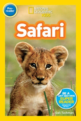 National Geographic Readers: Safari by Tuchman, Gail