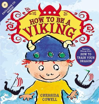 How to Be a Viking [With CD (Audio)] by Cowell, Cressida