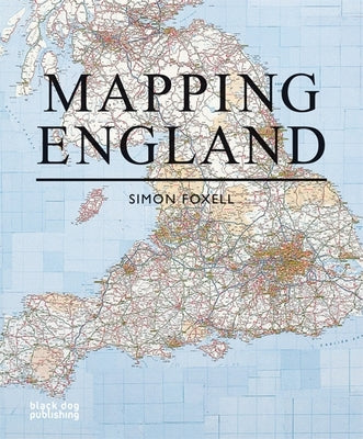 Mapping England by Foxell, Simon