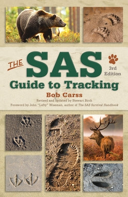 The SAS Guide to Tracking, 3rd Edition by Carss, Bob